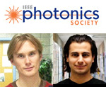 2009 IEEE Photonics Society Graduate Student Fellowship Awarded to Pierre-Yves Delaunay and Can Bayram